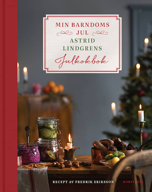 Min barndoms jul - Astrid Lindgrens julkokbok