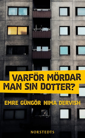 Varför mördar man sin dotter?