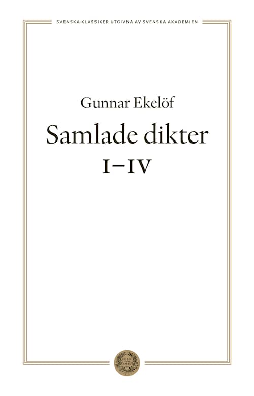 Gunnar Ekelöf Samlade dikter I-IV
