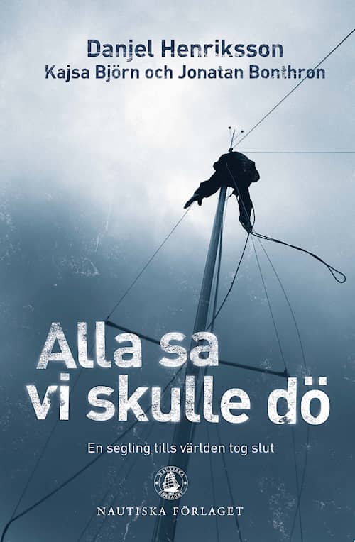 Alla sa vi skulle dö