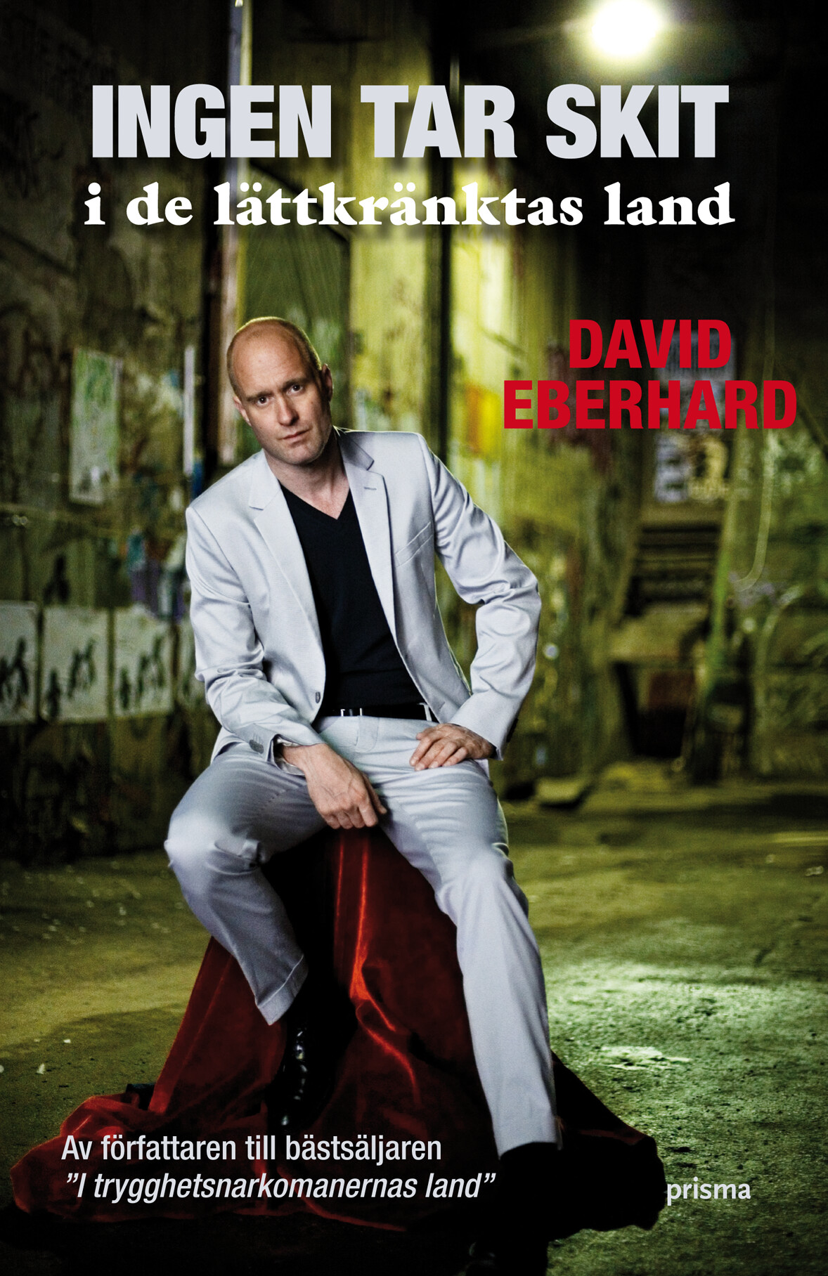 Ingen tar skit i de lättkränktas land