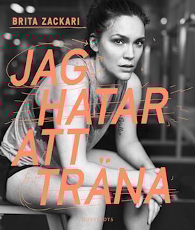 Jag hatar att träna