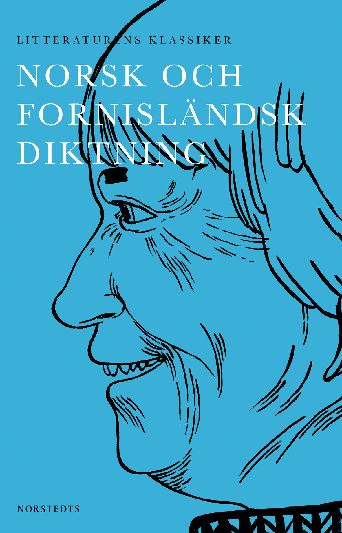 Litteraturens klassiker: Norsk och fornisländsk diktning