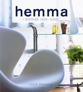 Hemma i Sverige 1900-2000