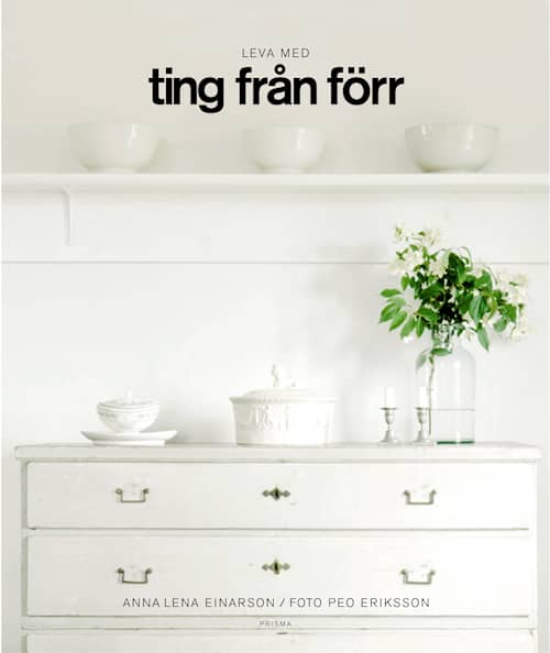 Leva med ting från förr